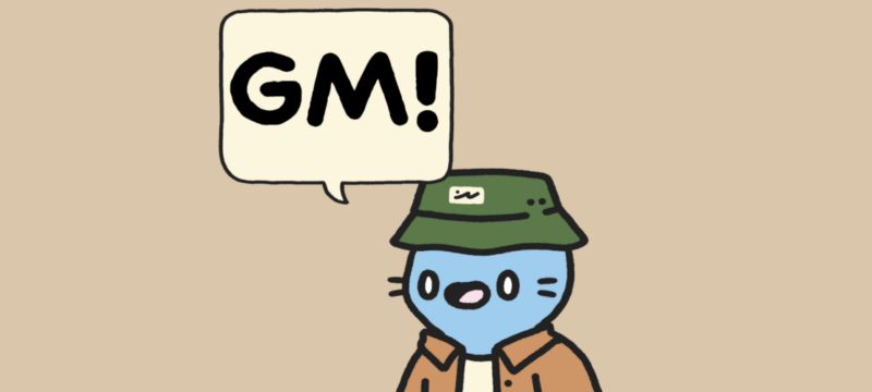 GM! (Cat)